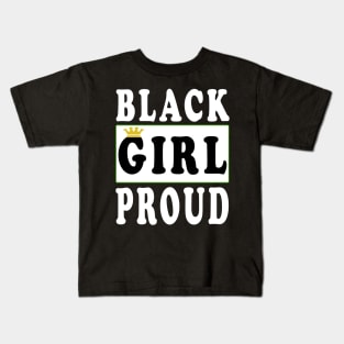 Black Girl Proud Black Lives Matter Kids T-Shirt